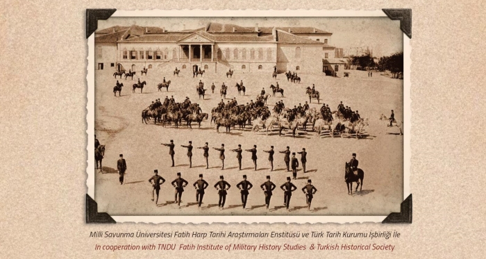“Uluslararası Türk Askerî Eğitim ve Öğretim Tarihi Sempozyumu”