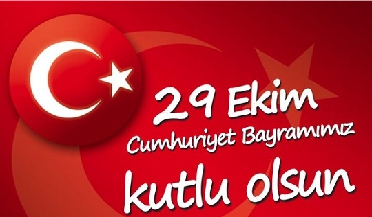 29 Ekim Cumhuriyet Bayramı Kutlu Olsun