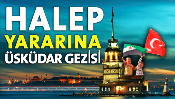 Halep Yararına Üsküdar Gezisi