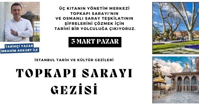 Topkapı Sarayı Gezisi