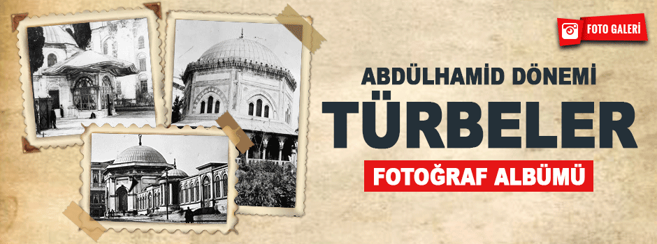 Abdülhamid döneminde türbeler