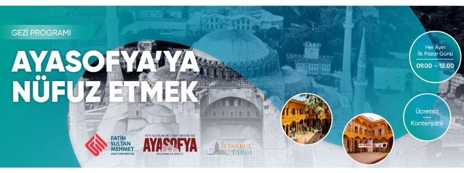 Ayasofya'ya Nüfuz Etmek - Gezi Programı