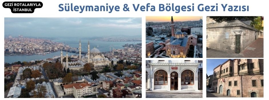 Süleymaniye'de Bir Gün - Süleymaniye Bölgesi …