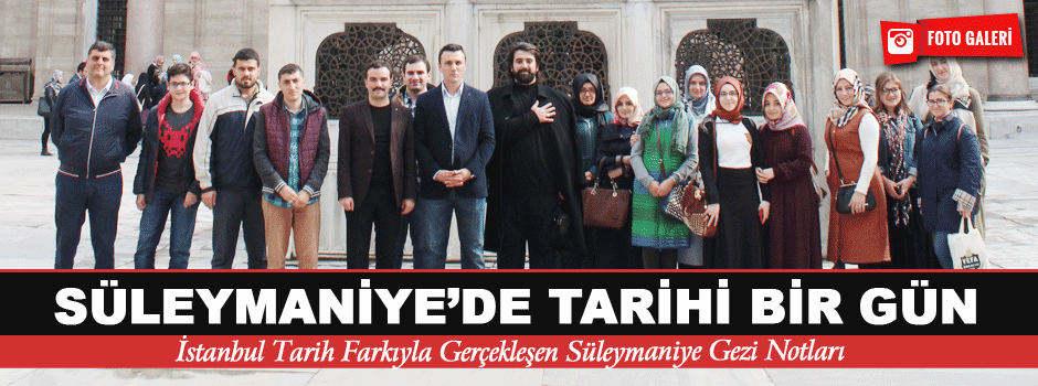 Süleymaniye’de Tarihi Bir Gün Süleymaniye Böl…