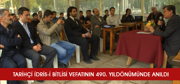 Tarihçi İdris-i Bitlisi Vefatının 490. Yıldön…