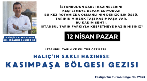 Haliç’in Saklı Hazinesi: Kasımpaşa Bölgesi Gezisi