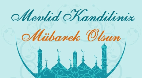 Mevlid Kandiliniz Mübarek Olsun