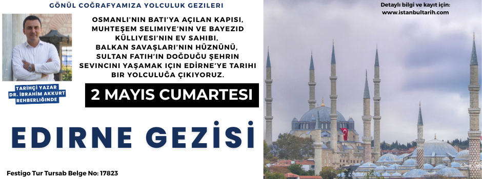 Balkanların Başkenti, Serhad Şehri: Edirne'ye Gidiyoruz