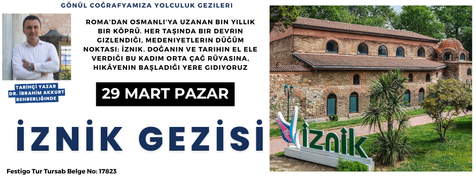 Zamanın Durduğu Şehir İznik'e Gidiyoruz